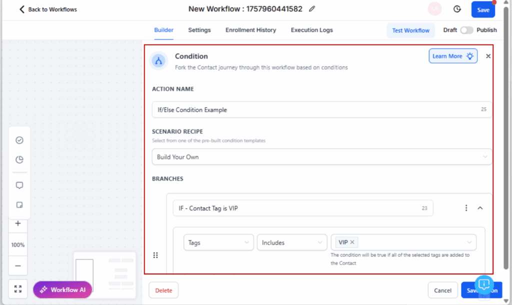 GoHighLevel dynamic workflow conditions
- Add an If/Else Action