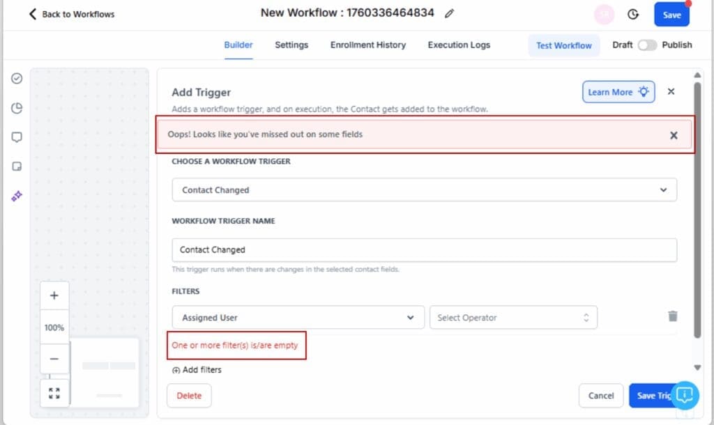 GoHighLevel workflow trigger errors
- Review the Trigger Configuration