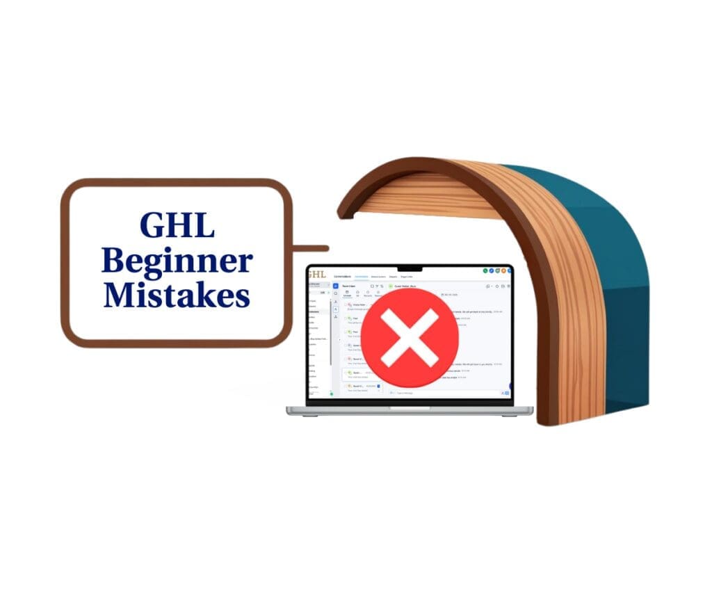 ghl-beginner-mistakes-featured-image GoHighLevel Beginner Mistakes to Avoid