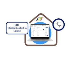 GHL Course Content Cloning: Build Courses Faster