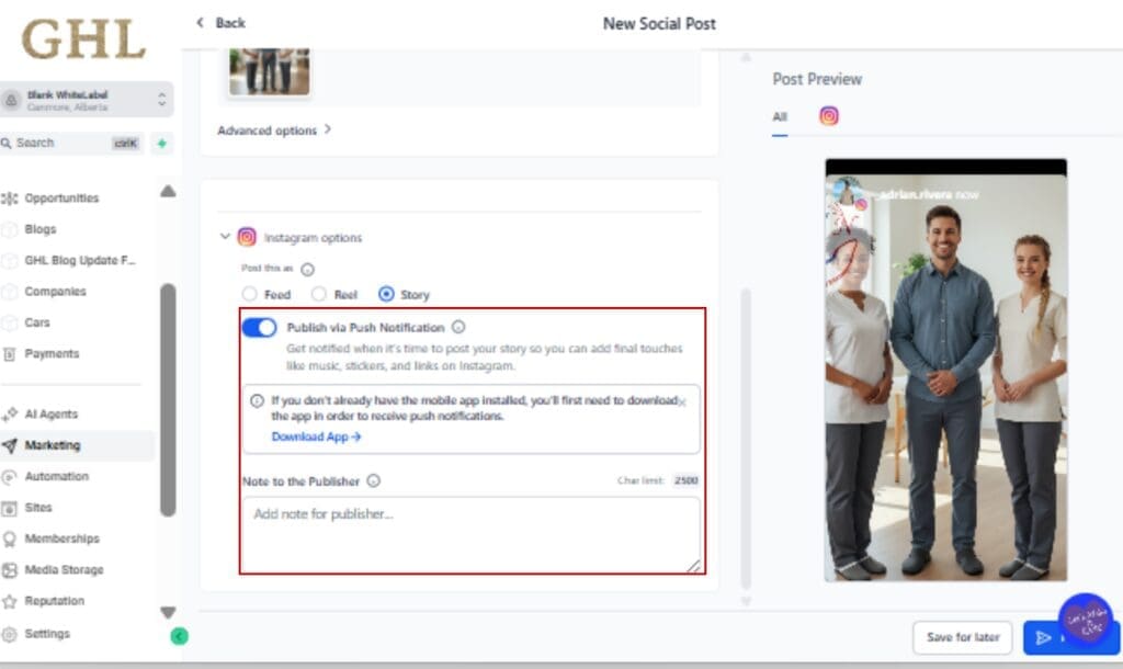 Schedule Instagram Stories
 - Choose Publish via Push Notification