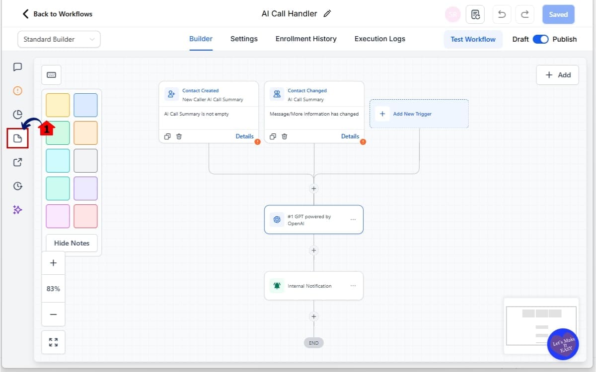 Workflow Sticky Notes 
- Open the Standard Builder Canvas