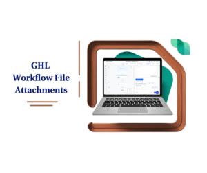 GHL Workflow File Attachments: Reuse Media Faster