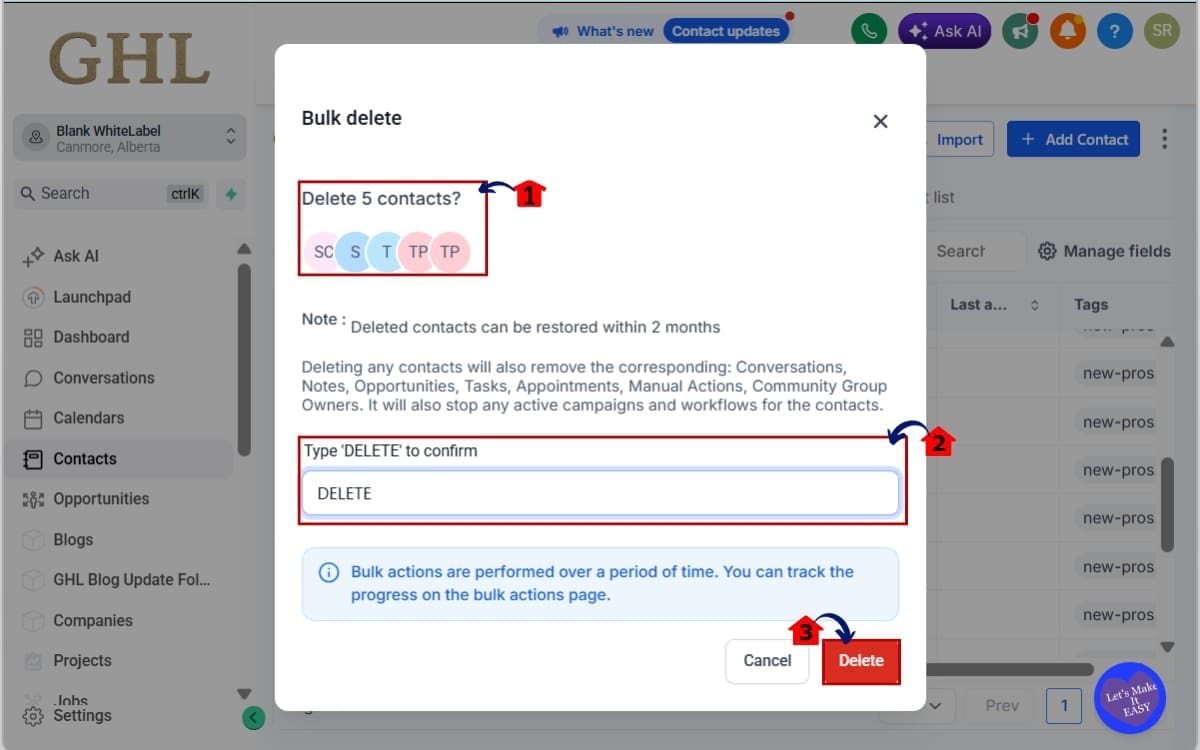 Bulk Delete Records
 - Delete the Records in the Contacts