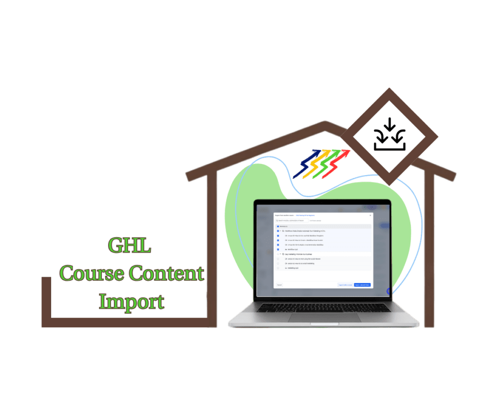 GHL Course Content Import: Reuse & Scale Faster