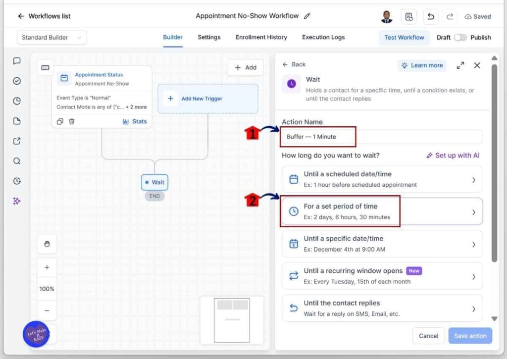 No-Show Recovery - Rename the Wait Action Element and Set the Time Period