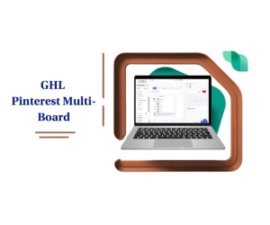 GHL Pinterest Multi Board: Publish to 25 Boards