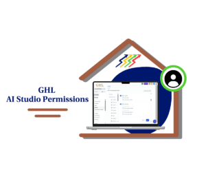 AI Studio Permissions in GHL: Full Access Control