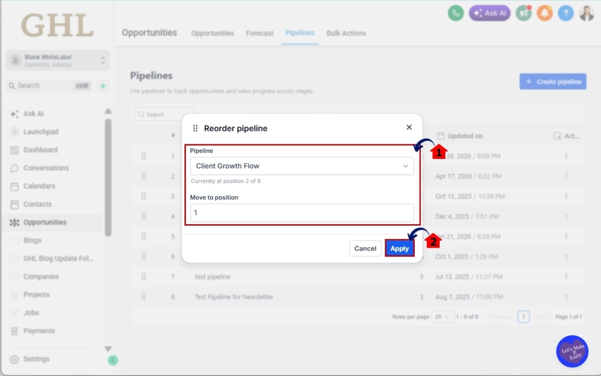 GoHighLevel Pipeline Order Management
 - Choose the spoition for the pipeline