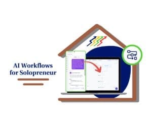GoHighLevel AI Workflows Solopreneurs Should Set Up First