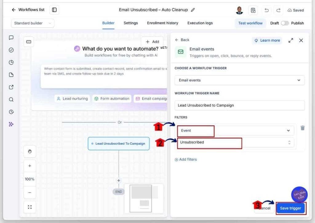 GHL unsubscribe automation - Set the Unsubscribed Event as the Filter Before Saving the Trigger.